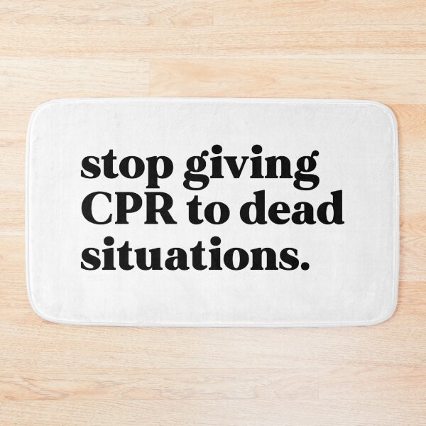 Item preview, stop giving cpr to dead situations designed and sold by weirdly weird.