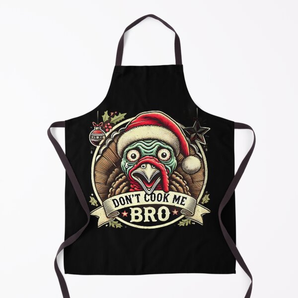 Item preview, Don't Cook Me Bro Xmas Turkey designed and sold by FunnyBums.
