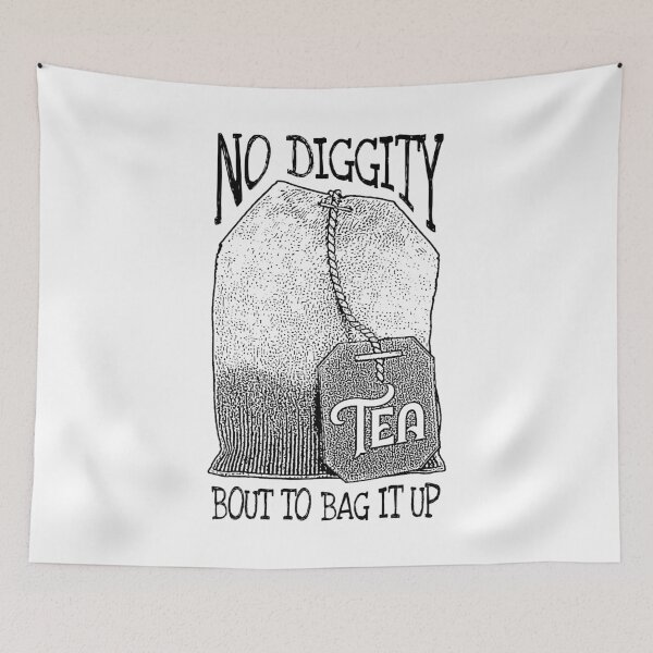 Item preview, Tea Lovers No Diggity Bout to Bag It Up Funny Big Teabag designed and sold by GrandeDuc.