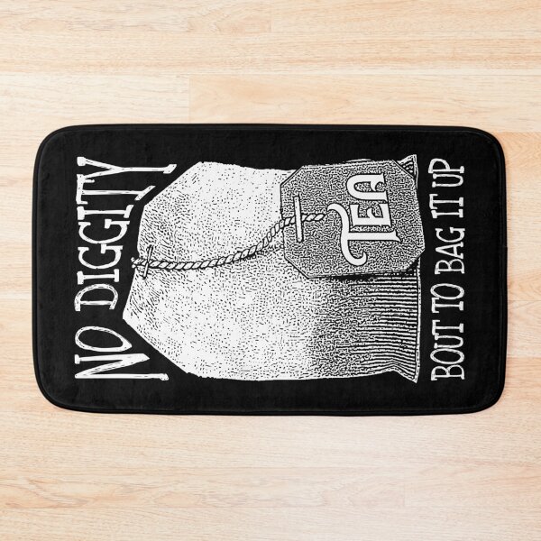 Item preview, Tea Lovers No Diggity Bout to Bag It Up Funny Big Teabag designed and sold by GrandeDuc.