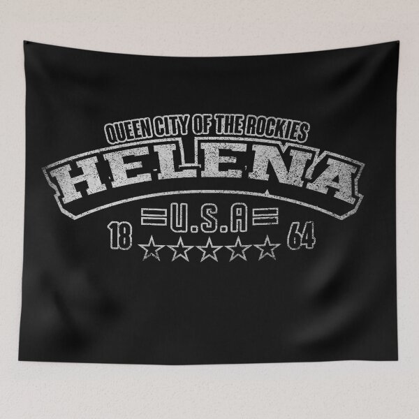 Item preview, Helena, Queen City Of The Rockies designed and sold by HB Shirts.