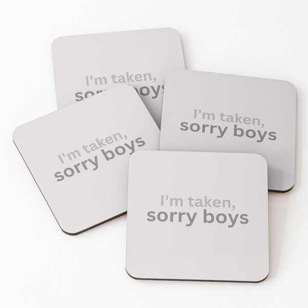 Item preview, I'm taken, sorry boys [Humor relationships Slogan] designed and sold by MerryCrown.
