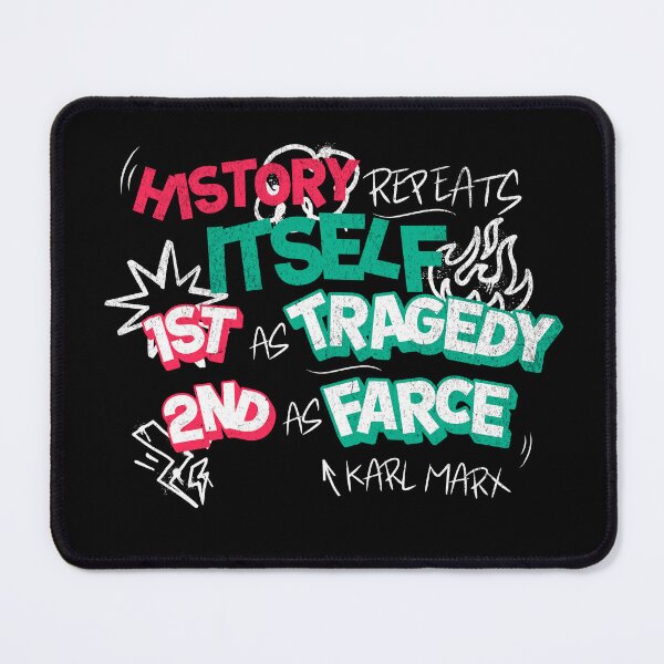 Item preview, Historical Quote Karl Marx Quote History Repeats Itself designed and sold by chrisrivait.