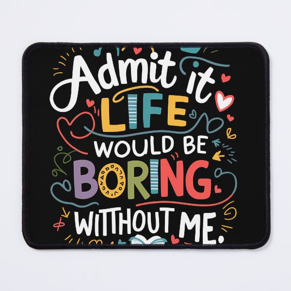 Item preview, Boring life designed and sold by Georgiale.