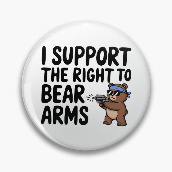 Item preview, I Support The Right To Bear Arms! Funny Gun Pun designed and sold by PMCreative.