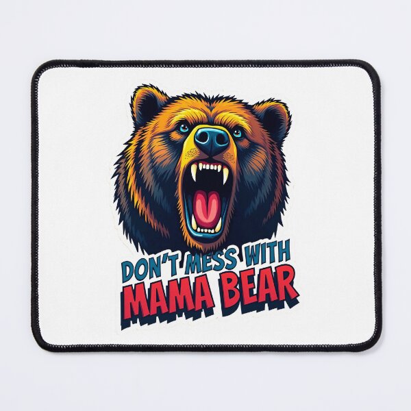 Item preview, Don’t Mess with Mama Bear designed and sold by ArtCreator2023.