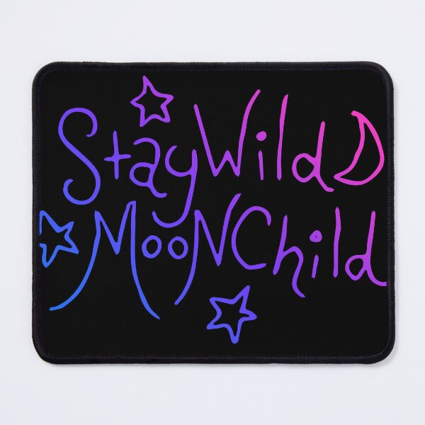 Item preview, Stay wild moonchild designed and sold by FrictionMaxxing.
