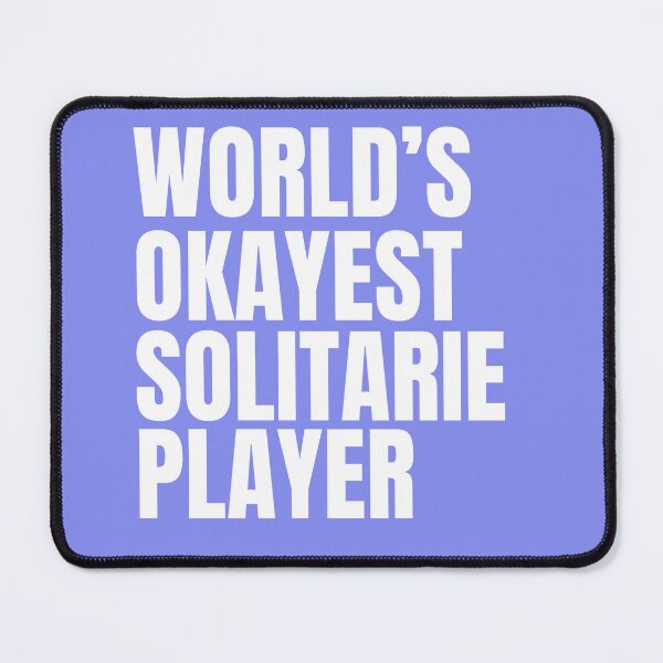 Item preview, World's Okayest Solitaire Player - White designed and sold by Cutsandsparks.