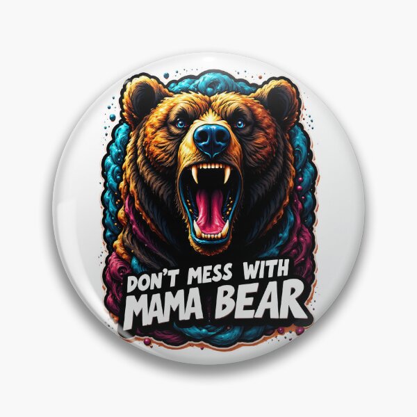 Item preview, The Power of a Mama Bear designed and sold by ArtCreator2023.
