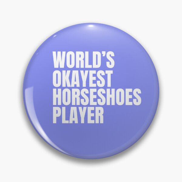 Item preview, World's Okayest Horseshoes Player - White designed and sold by Cutsandsparks.