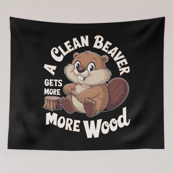 Item preview, A clean beaver gets more wood - Nice beaver - Beaver squad - Beaver lover - Beaver vibes - Soggy beaver designed and sold by JansenGS.