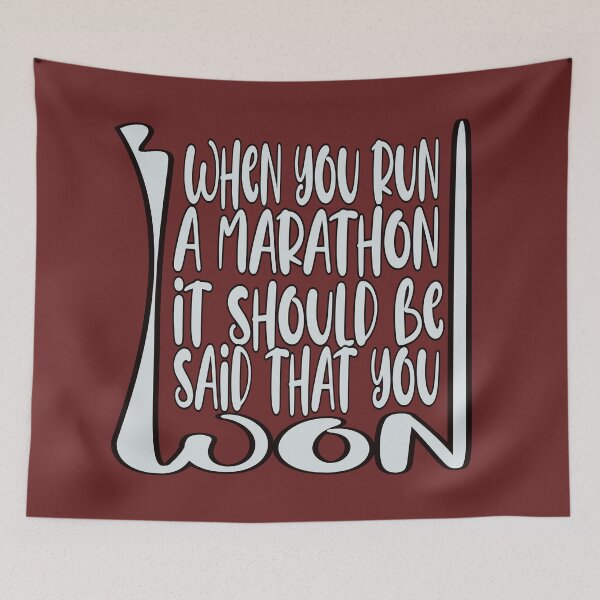 Item preview, When You Run a Marathon, It Should Be Said That You Won – Running Motivation & Fitness Design – Runner Gift designed and sold by sednalafandy79.