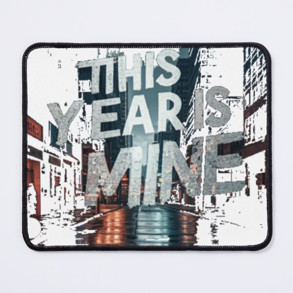Item preview, This year is mine designed and sold by oceanisea.