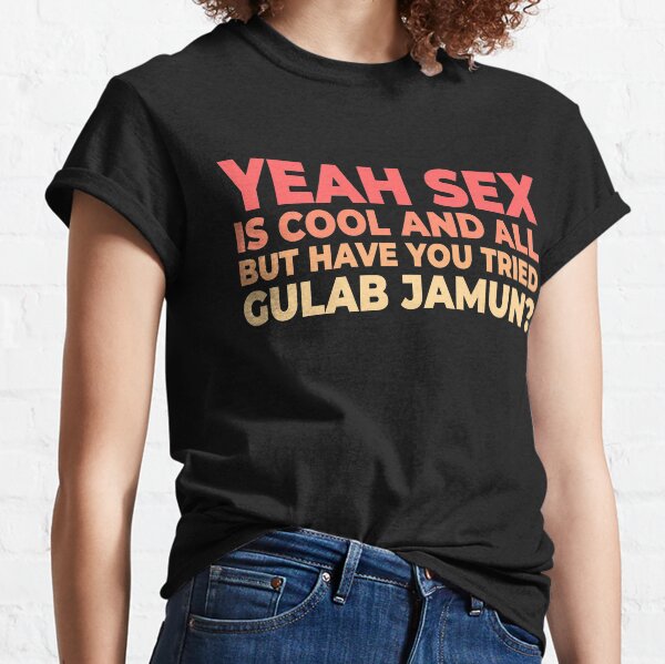 Desi Gulab Jamun Classic T-Shirt