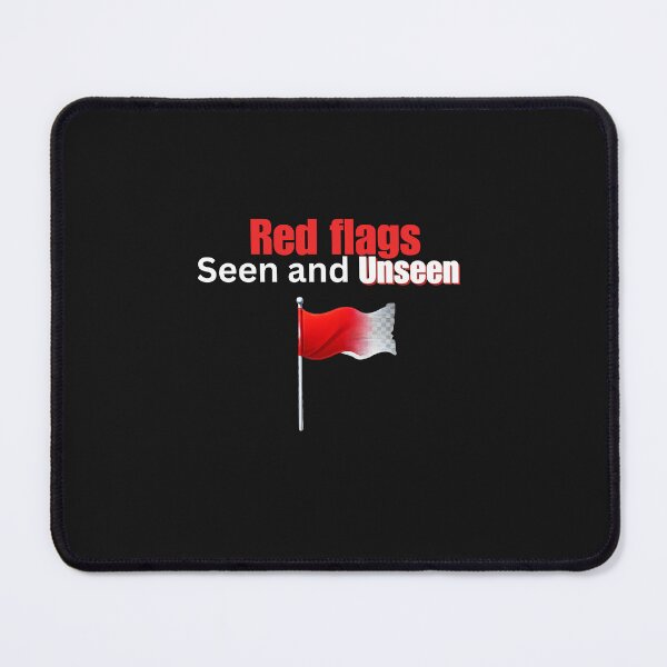 Item preview, Red Flags Seen and Unseen T-Shirt designed and sold by Desireehaz.