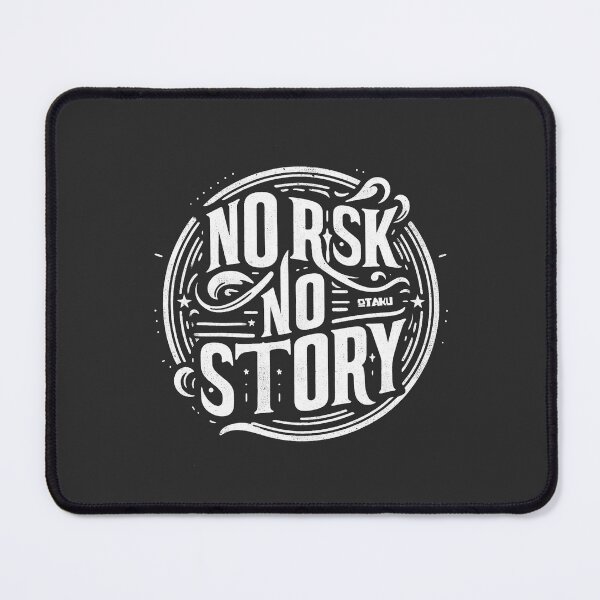 Item preview, No Risk , No story | quote designed and sold by Ixnor.