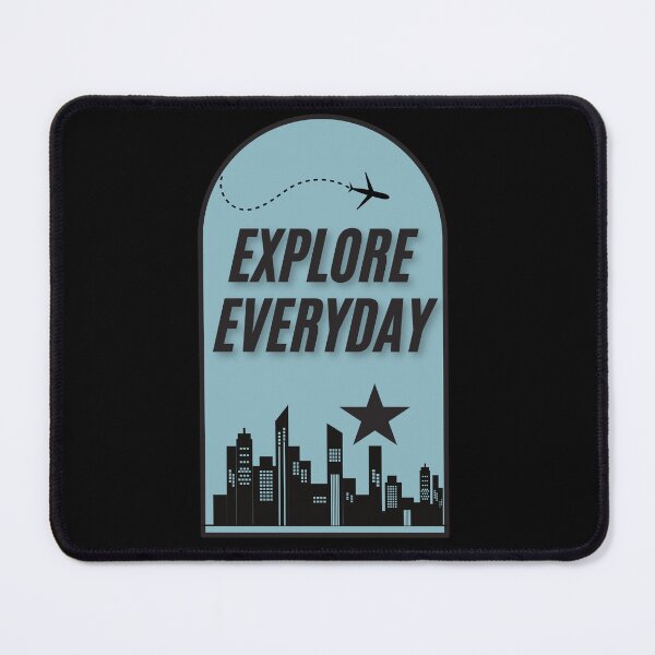 Item preview, Explore Everyday designed and sold by JazzyDot.