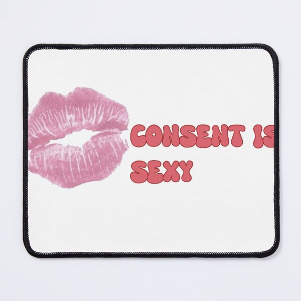 Item preview, consent is sexy  designed and sold by gloriana13.