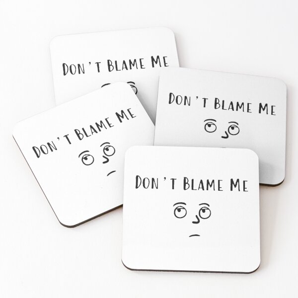 Item preview, Don't Blame Me designed and sold by Jamie  Taylor.