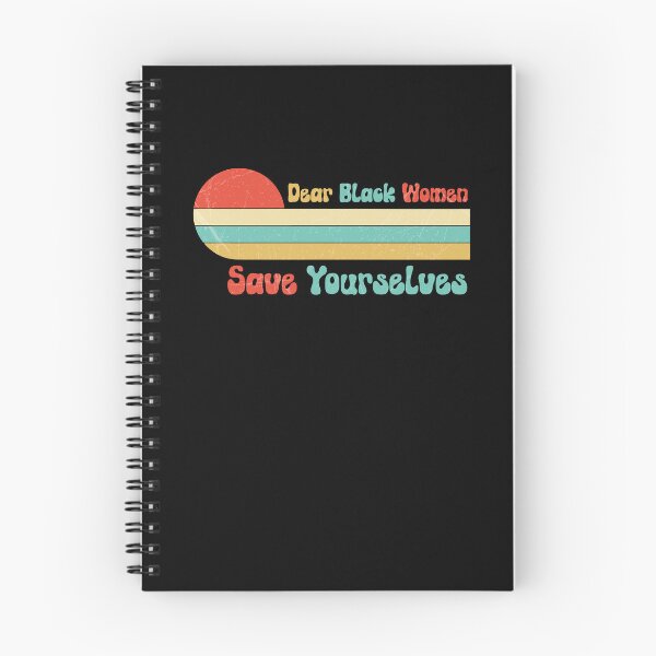 Item preview, Dear Black Women Save Yourselves Inspirational Tee designed and sold by NewAdventure.