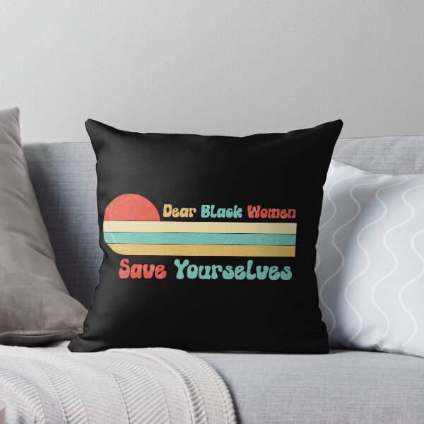 Item preview, Dear Black Women Save Yourselves Inspirational Tee designed and sold by NewAdventure.