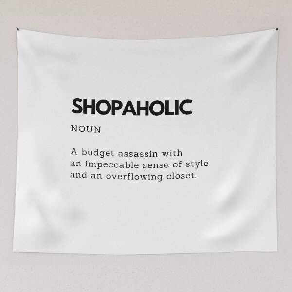 Item preview, Funny Shopaholic Definition - Perfect Gift for Shopping Lovers designed and sold by PakoArtStudio.