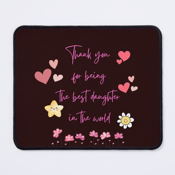 Item preview, Thank you for being the best daughter in the world designed and sold by I vizi di Bob.