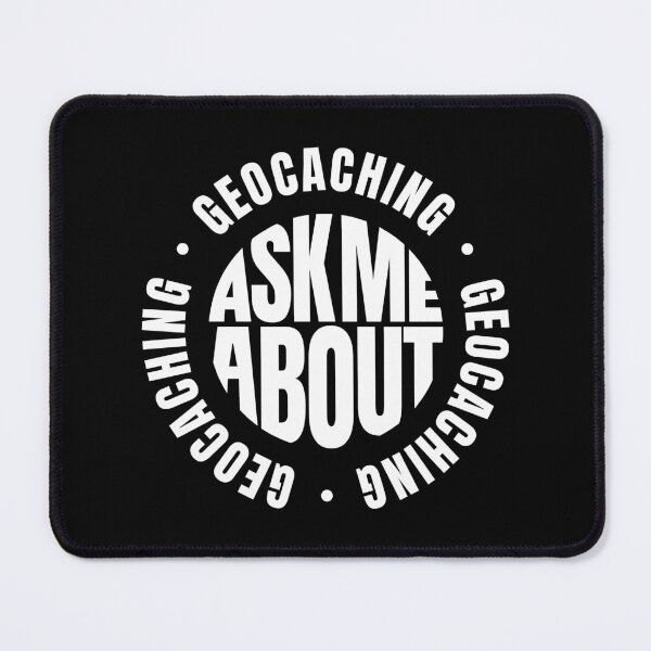 Item preview, Ask me About Geocaching designed and sold by MaryAller.