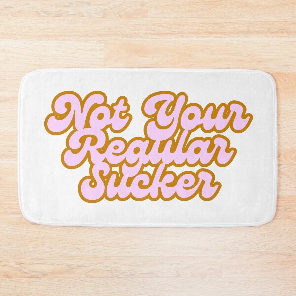 Item preview, Not Your Regular Sucker - Pink designed and sold by TIPJ.