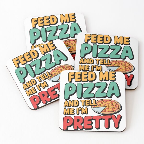 Item preview, FEED ME PIZZA AND CALL ME PRETTY designed and sold by SellingStuff91.
