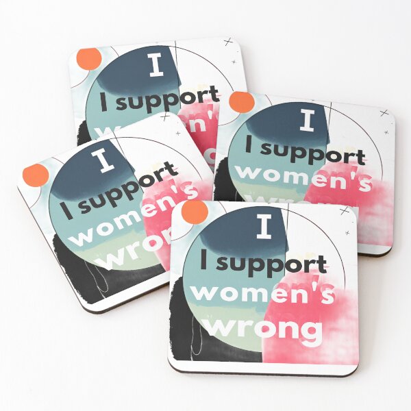 Item preview, I Support Women's Wrong designed and sold by JazImpressions.