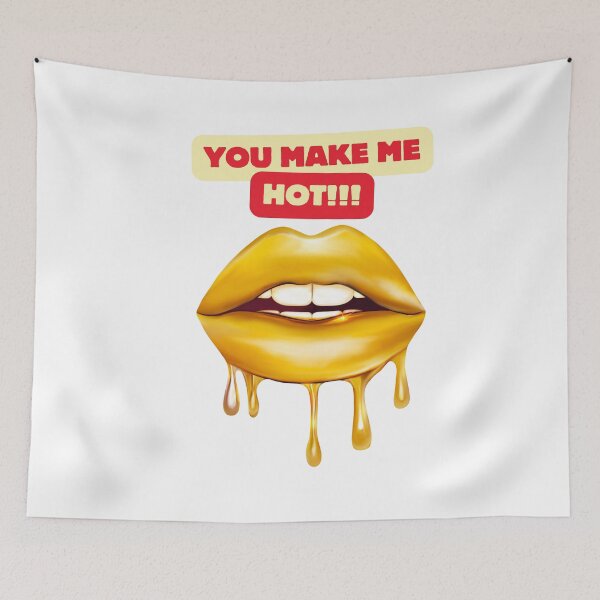 Item preview, You Make Me Hot!!! designed and sold by TIPJ.