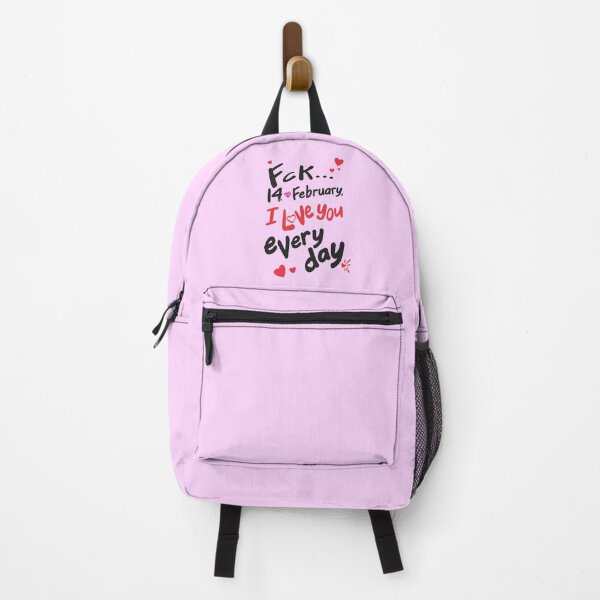 Item preview, Fck 14th of February, I love you every day (San Valentine's Day gift) designed and sold by ZerNatR.