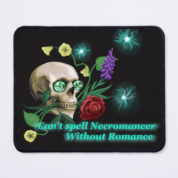 Item preview, Can’t Spell Necromancer without Romance designed and sold by maeveschild.