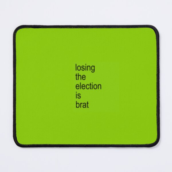 Item preview, losing the election is brat designed and sold by biscut222.