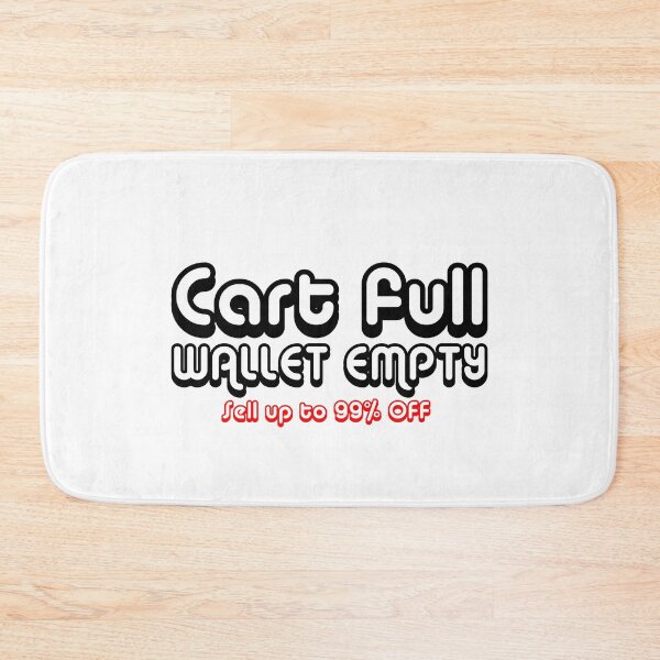 Item preview, Cart Full Wallet Empty,  Black Friday Quotes designed and sold by BladVrt.