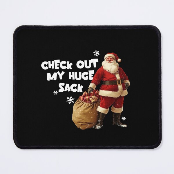 Item preview, Check out my huge sack - funny Santa Claus designed and sold by Primotees.