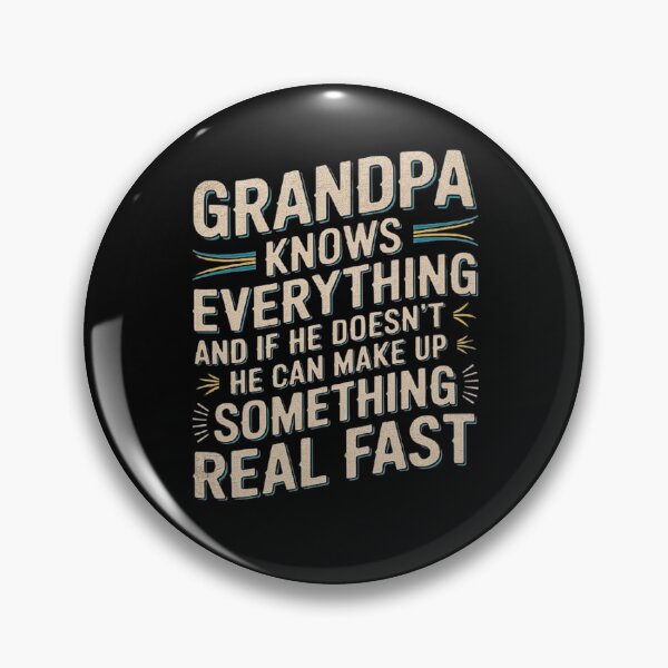 Item preview, Grandpa Knows Everything Quote - Funny Family Humor Design designed and sold by love3617.