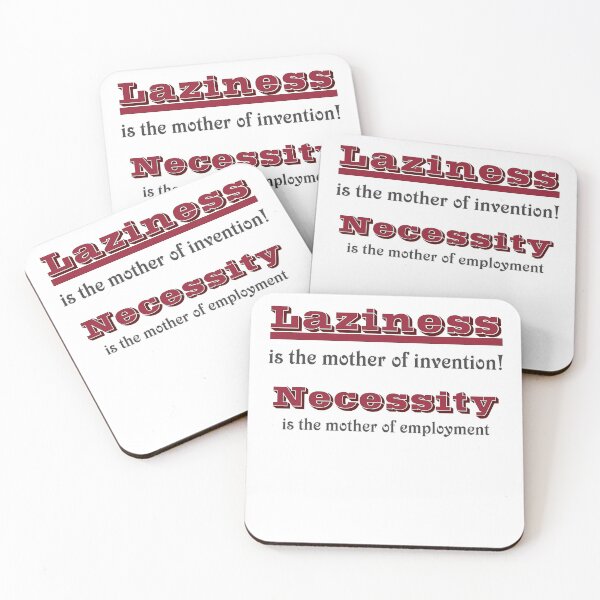Item preview, Laziness, not necessity designed and sold by LionAround.