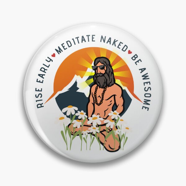 Item preview, Rise Early - Meditate Naked - Be Awesome designed and sold by SunSetSunRise64.