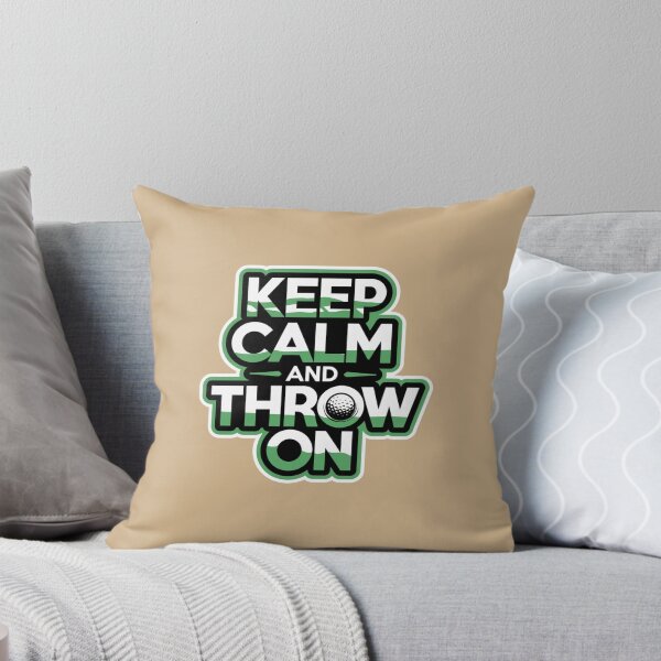Item preview, Keep Calm And Throw On designed and sold by Peter Stawicki.