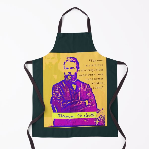 Item preview, Herman Melville quote: ...see how elastic our stiff prejudices grow when love once comes to bend them designed and sold by artbleed.