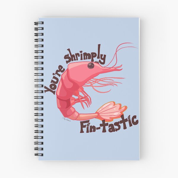Item preview, You're Shrimply Fin-Tastic designed and sold by PyroAshes.