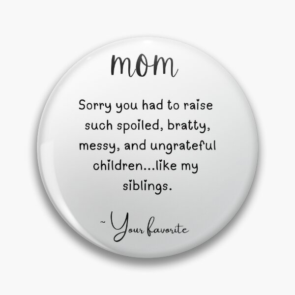 Item preview, Spoiled Sibling Funny Mom Mug designed and sold by Shari Sherriff.
