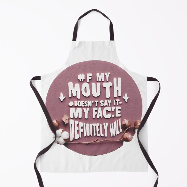Item preview, If My Mouth Doesn't Say It, My Face Definitely Will designed and sold by TeesHearts100.
