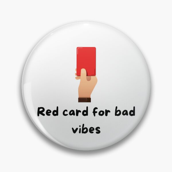 Item preview, Red Card for Bad Vibes designed and sold by VasInd.