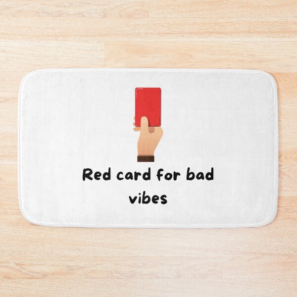 Item preview, Red Card for Bad Vibes designed and sold by VasInd.