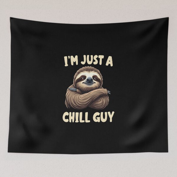 Item preview, I'm Just A Chill Guy Funny Sloth designed and sold by HeadTurningArt.