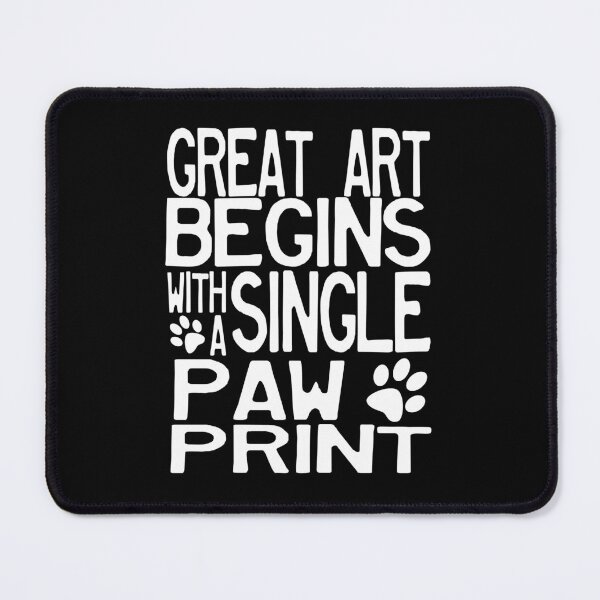 Item preview, Great Art Begins with a Single Paw Print - Funny Pug Quote Design designed and sold by FinePugArts.