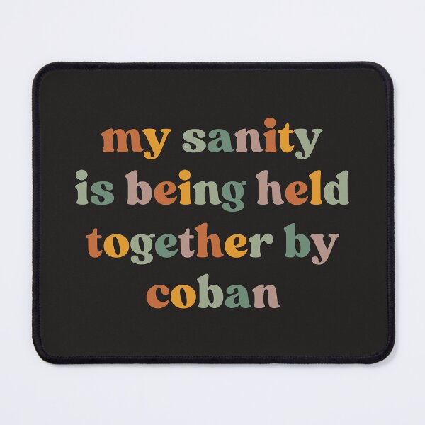 Item preview, My Sanity Is Being Held Together By Coban, Funny Nurse designed and sold by faridman.